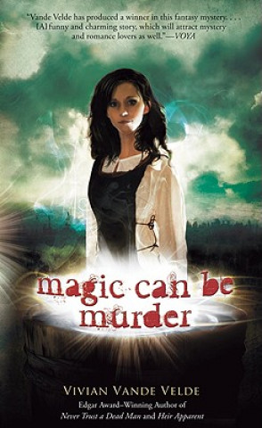 Kniha Magic Can Be Murder Vivian Vande Velde