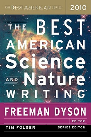 Carte The Best American Science and Nature Writing Freeman Dyson