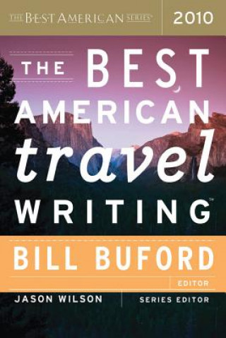 Książka The Best American Travel Writing Bill Buford