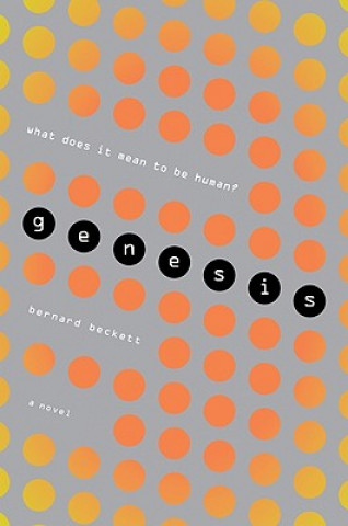 Kniha Genesis Bernard Beckett