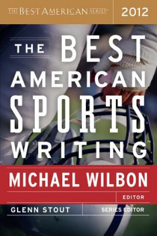 Kniha The Best American Sports Writing Michael Wilbon