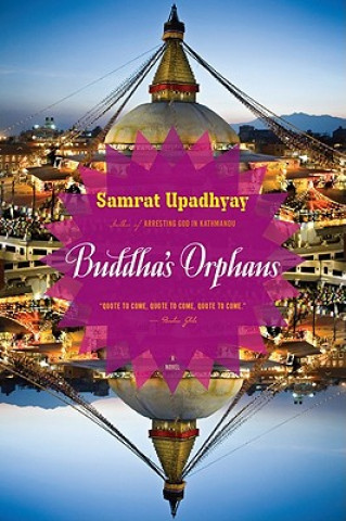 Kniha Buddha's Orphans Samrat Upadhyay