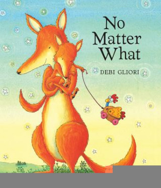 Book No Matter What Debi Gliori