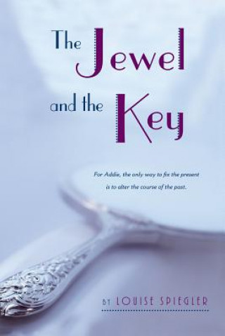 Kniha The Jewel and the Key Louise Spiegler