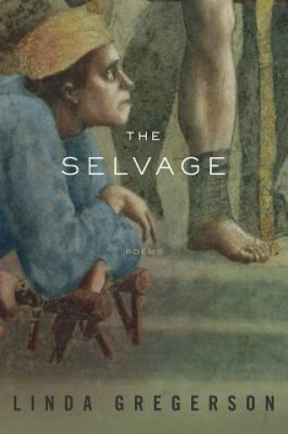 Книга The Selvage Linda Gregerson