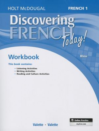 Könyv Discovering French Today: Student Edition Workbook Level 1 Holt McDougal