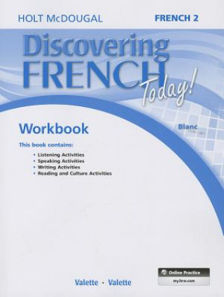 Könyv Discovering French Today: Student Edition Workbook Level 2 Holt McDougal