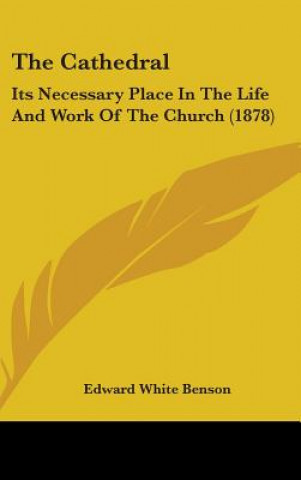 Libro The Cathedral Edward White Benson