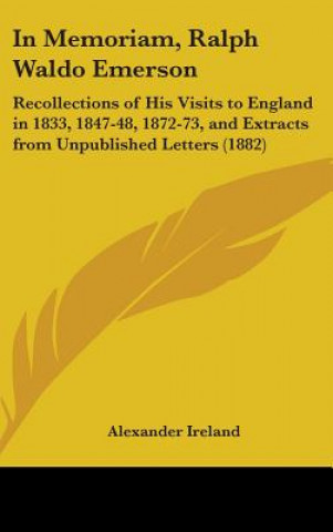 Kniha In Memoriam, Ralph Waldo Emerson Alexander Ireland