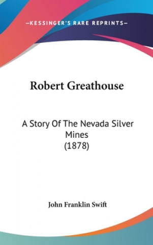 Livro Robert Greathouse John Franklin Swift