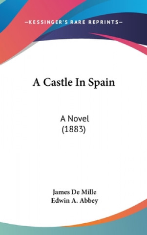 Kniha A Castle In Spain James De Mille