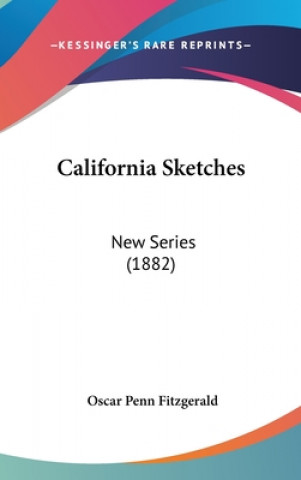 Book California Sketches Oscar Penn Fitzgerald