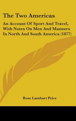 Kniha The Two Americas Rose Lambart Price