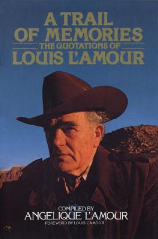 Kniha Trail of Memories Louis L'Amour