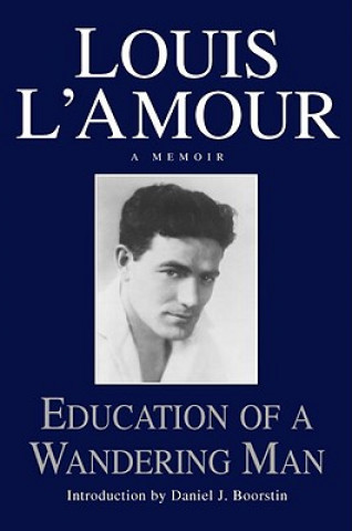 Kniha Education of a Wandering Man Louis Ľamour