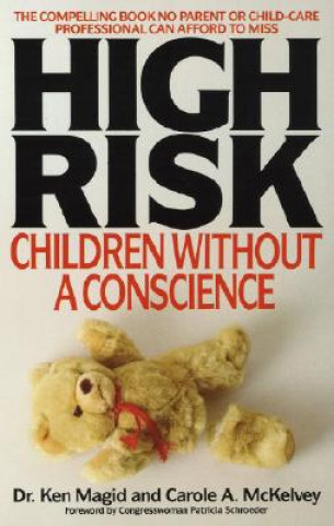 Kniha High Risk: Children Without a Conscience Ken Magid