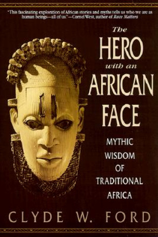 Knjiga Hero with an African Face Clyde W. Ford