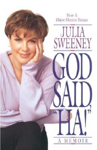 Książka God Said, "Ha!" Julia Sweeney