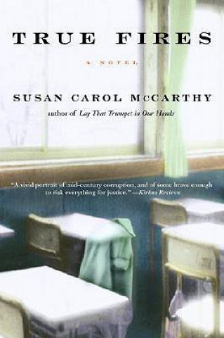 Kniha True Fires Susan Carol McCarthy