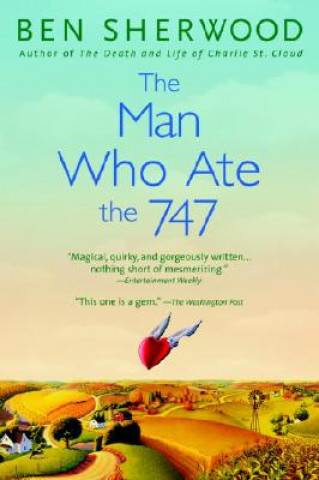 Könyv The Man Who Ate the 747 Ben Sherwood