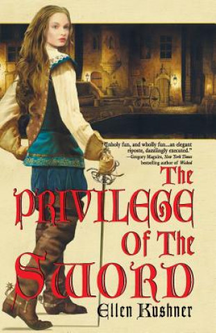 Könyv The Privilege of the Sword Ellen Kushner