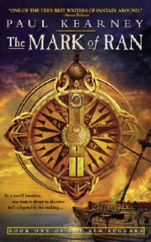 Kniha The Mark of Ran: Book One of the Sea Beggars Paul Kearney