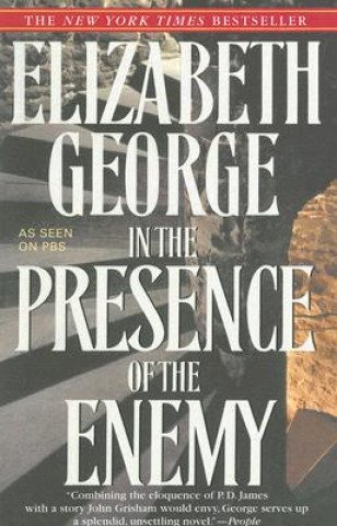 Carte In the Presence of the Enemy Elizabeth A. George