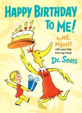 Könyv Happy Birthday to Me! By ME, Myself Dr. Seuss