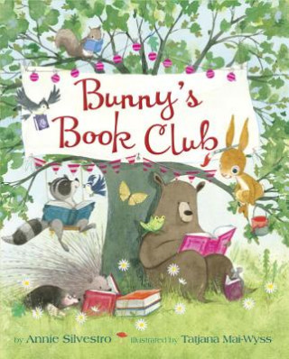 Kniha Bunny's Book Club Annie Silvestro