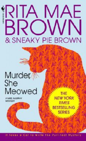 Kniha Murder, She Meowed: A Mrs. Murphy Mystery Rita Mae Brown