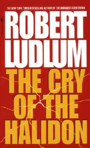 Książka The Cry of the Halidon Robert Ludlum