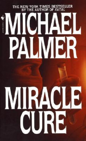 Kniha Miracle Cure Michael Palmer