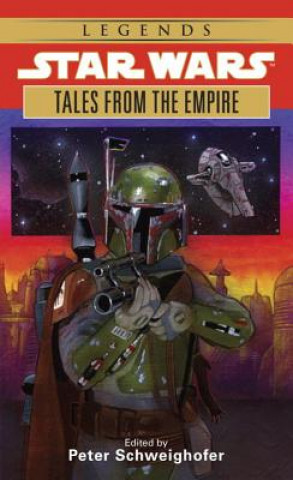 Kniha Star Wars Tales from the Empire: Stories from Star Wars Adventure Journal Peter Schweighofer
