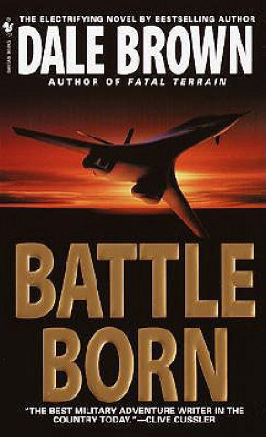 Kniha Battle Born Dale Brown