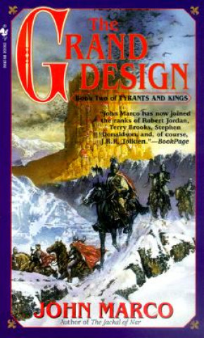 Könyv The Grand Design: Book Two of Tyrants and Kings John Marco