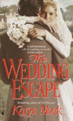 Knjiga The Wedding Escape Karyn Monk