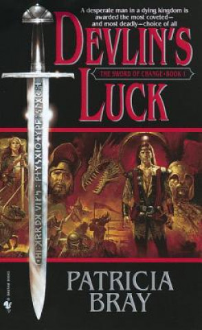 Livre Devlin's Luck: Book I of the Sword of Change Patricia Bray