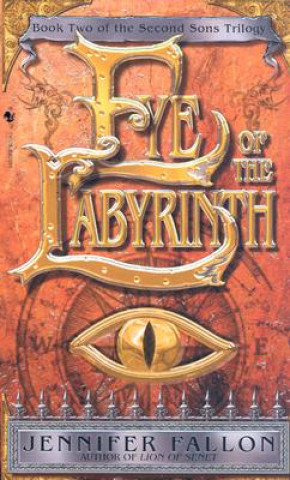 Könyv Eye of the Labyrinth Jennifer Fallon