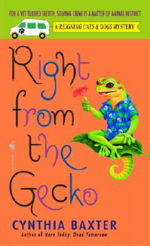 Libro Right from the Gecko Cynthia Baxter