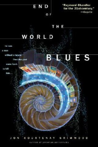 Kniha End of the World Blues Jon Courtenay Grimwood
