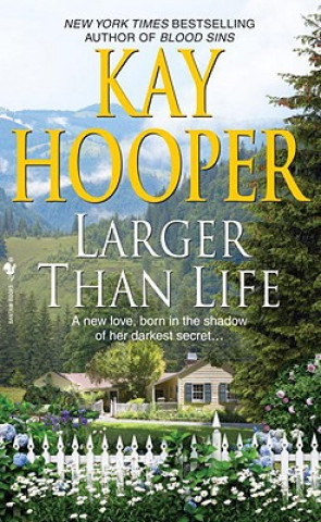 Kniha Larger than Life Kay Hooper