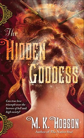 Kniha The Hidden Goddess M. K. Hobson