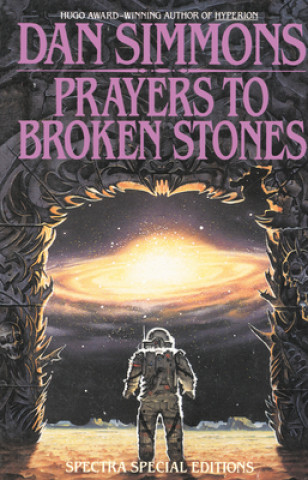 Könyv Prayers to Broken Stones Dan Simmons