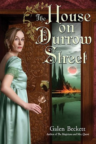 Book The House on Durrow Street Galen Beckett