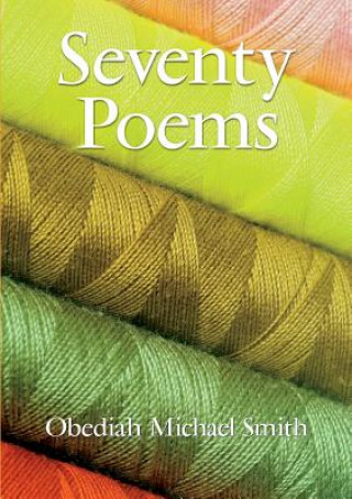 Buch Seventy Poems Obediah Michael Smith