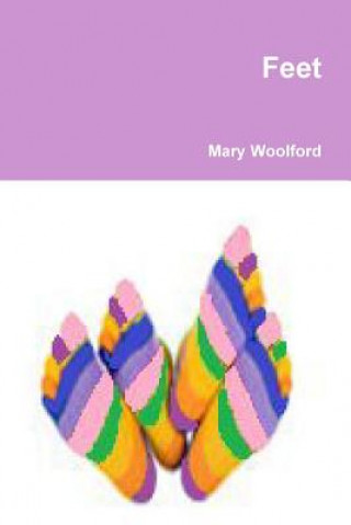 Kniha Feet Mary Woolford