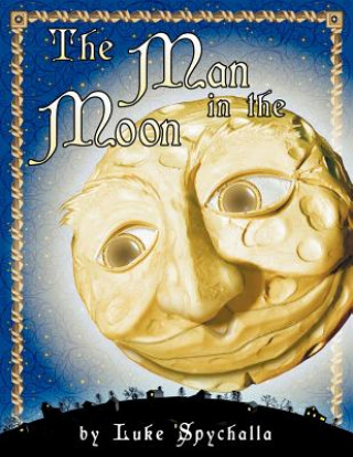 Kniha Man in the Moon Luke Spychalla