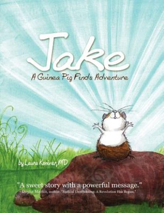 Book Jake, A Guinea Pig Finds Adventure Laura Koniver