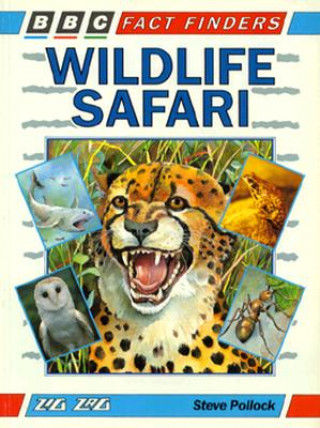 Книга Wildlife Safari Steve Pollock