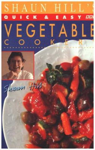 Książka Quick and Easy Vegetable Cookery Shaun Hill